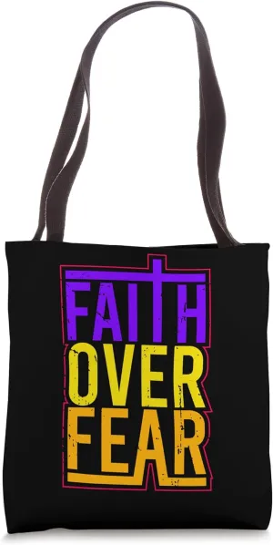 Faith Over Fear Jesus God Christian Men Women Teens Boy Girl Tote Bag