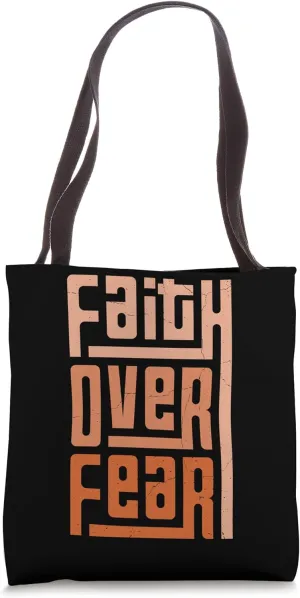 Faith Over Fear Jesus God Christian Men Women Teens Boy Girl Tote Bag