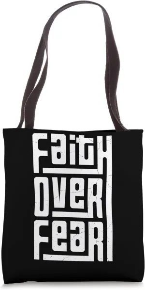 Faith Over Fear Jesus God Christian Men Women Teens Boy Girl Tote Bag