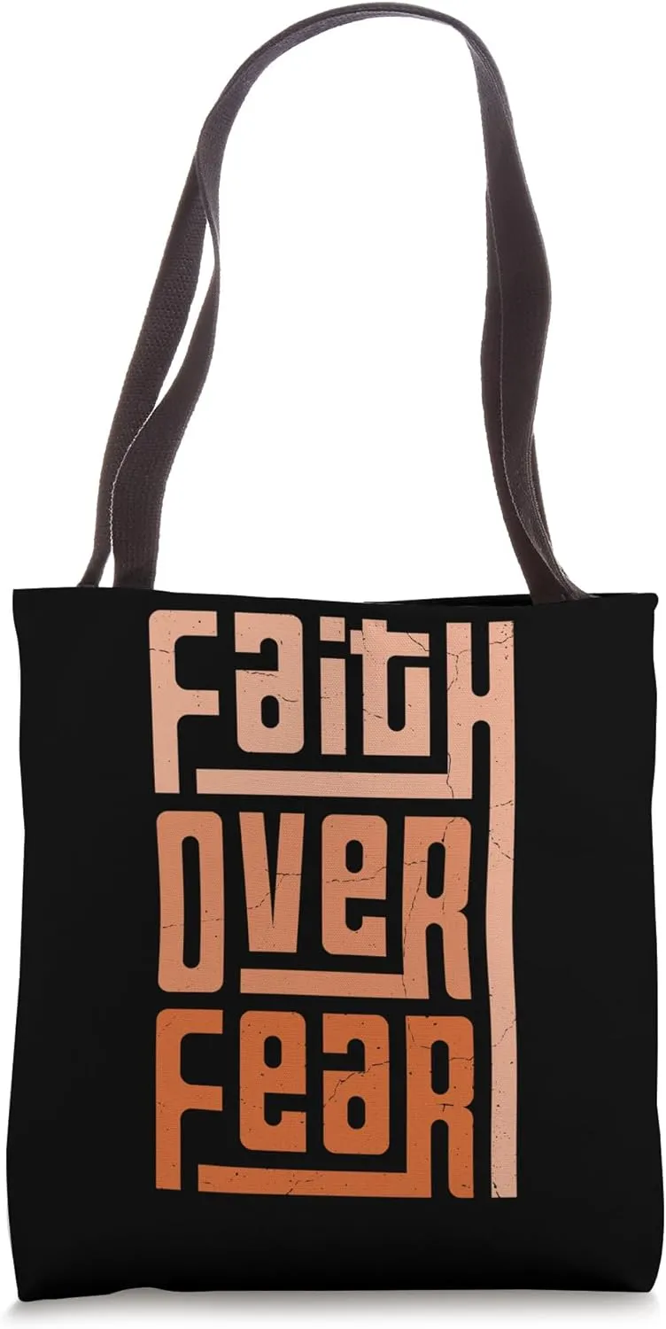 Faith Over Fear Jesus God Christian Men Women Teens Boy Girl Tote Bag