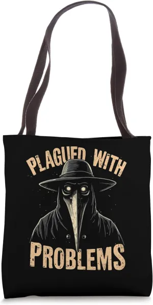 Vintage Plagued with Problems Funny Plague Doctor Saying Tote Bag