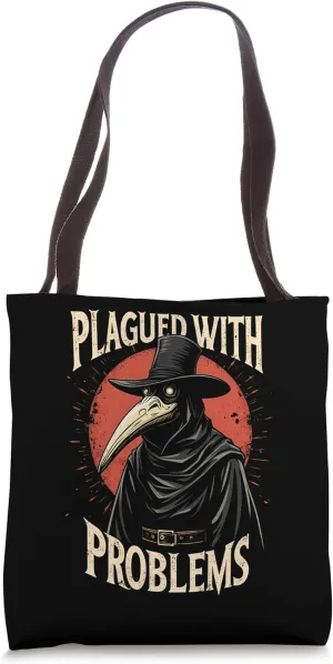 Vintage Plagued with Problems Funny Plague Doctor Saying Tote Bag