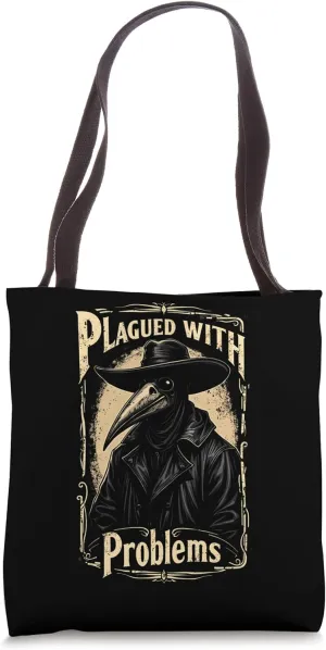 Vintage Plagued with Problems Funny Plague Doctor Saying Tote Bag